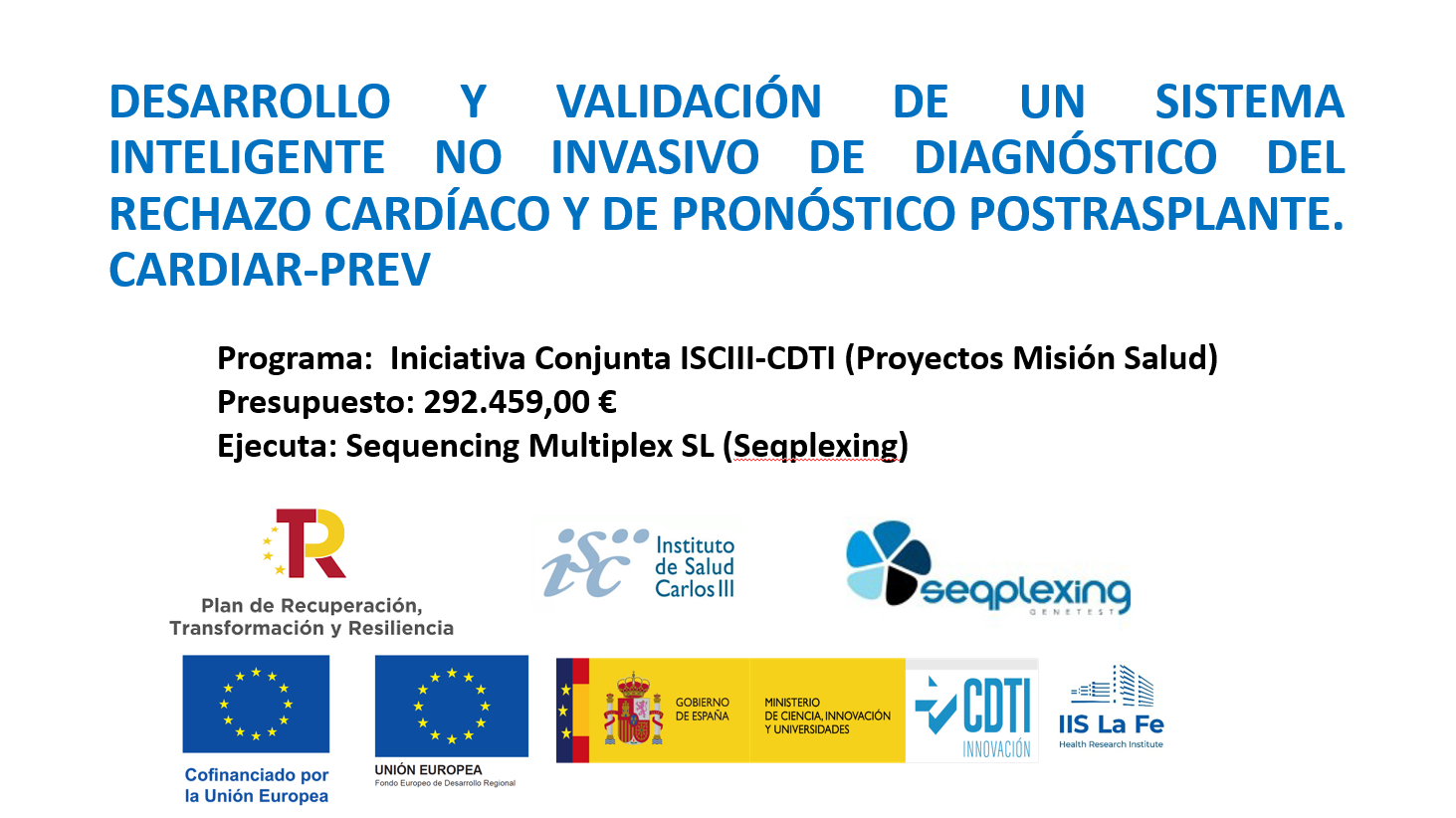 Desarrollo y validación de un sistema inteligente no invasivo de diagnóstico del rechazo cardíaco y de pronóstico postrasplante cardar-prev